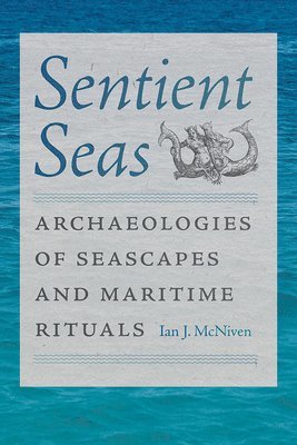Ian J. McNiven - Sentient Seas, E-bok