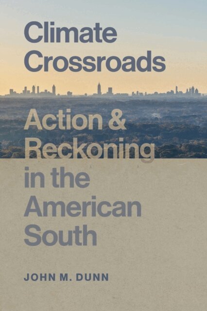 John M. Dunn - Climate Crossroads, E-bok. Tillgänglighet: Lägg i varukorg