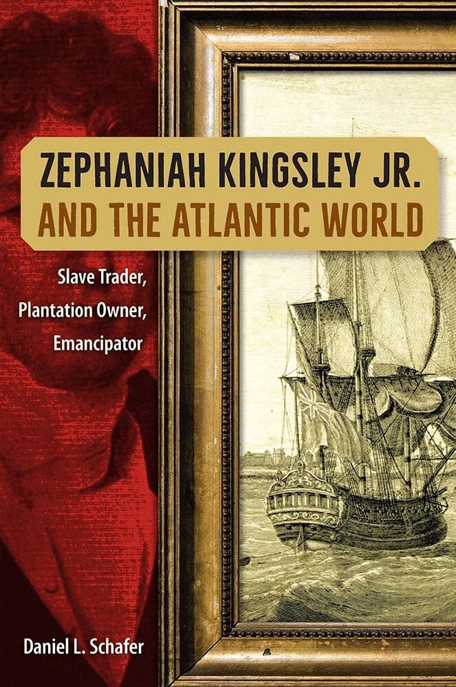 Daniel L. Schafer - Zephaniah Kingsley Jr. and the Atlantic World, Häftad