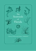Clinton J. Dawes, Arthur C. Mathieson - Seaweeds of Florida, Häftad. Tillgänglighet: Kommande