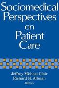 Sociomedical Perspectives on Patient Care