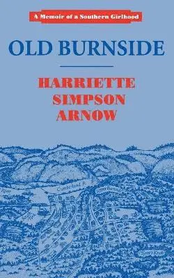 Harriette Simpson Arnow - Old Burnside, Häftad. Tillgänglighet: Lägg i varukorg