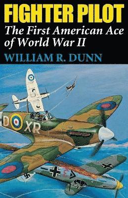 William R Dunn - Fighter Pilot, Häftad. Tillgänglighet: Lägg i varukorg