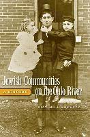 Amy Hill Shevitz - Jewish Communities on the Ohio River, Inbunden. Tillgänglighet: Tillfälligt slut
