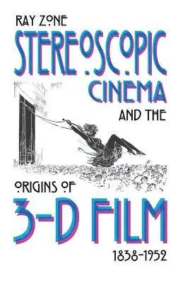 Ray Zone - Stereoscopic Cinema and the Origins of 3-D Film, 1838-1952, Inbunden. Tillgänglighet: Lägg i varukorg