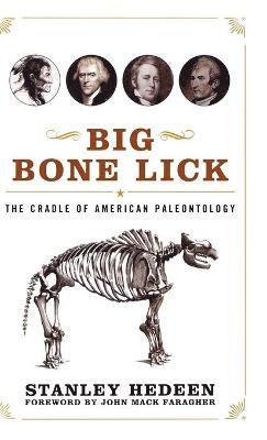 Stanley Hedeen - Big Bone Lick, Inbunden. Tillgänglighet: Lägg i varukorg