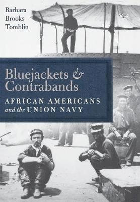Barbara Brooks Tomblin - Bluejackets and Contrabands, Inbunden. Tillgänglighet: Lägg i varukorg