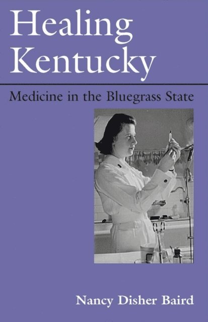 Nancy Disher Baird - Healing Kentucky, E-bok