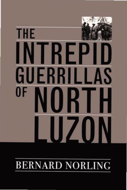 Bernard Norling - Intrepid Guerrillas of North Luzon, E-bok. Tillgänglighet: Lägg i varukorg