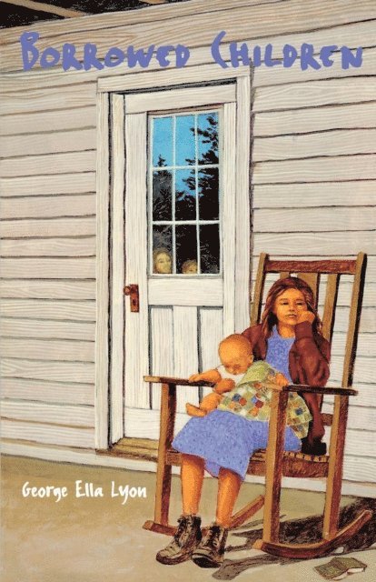 George Ella Lyon - Borrowed Children, E-bok