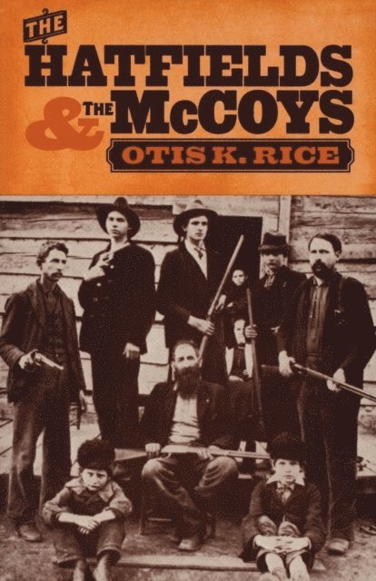 Otis K. Rice - Hatfields and the McCoys, E-bok