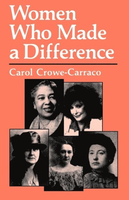 Carol Crowe-Carraco - Women Who Made a Difference, E-bok