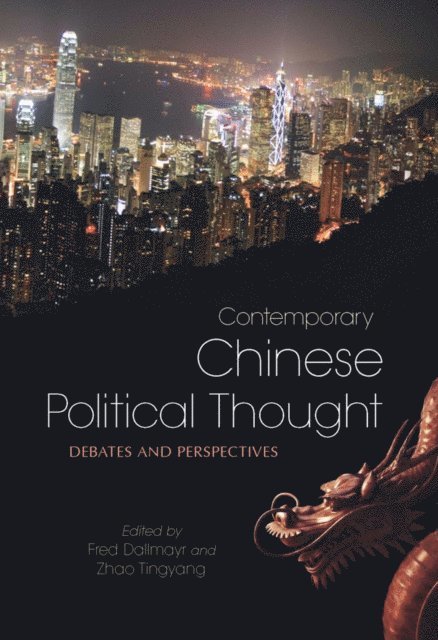Zhao Tingyang, Fred Dallmayr - Contemporary Chinese Political Thought, E-bok