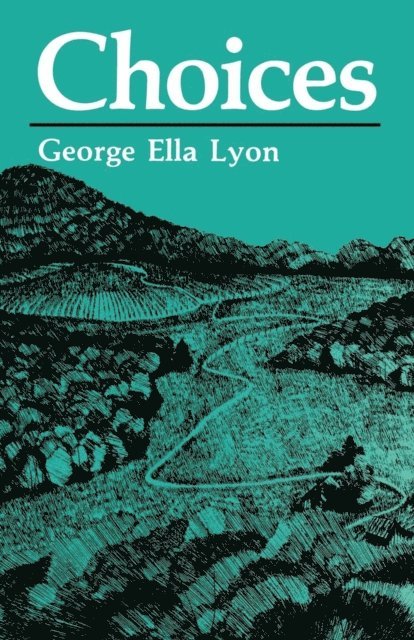 George Ella Lyon - Choices, E-bok