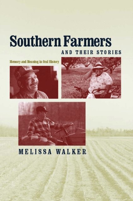Melissa Walker - Southern Farmers and Their Stories, E-bok
