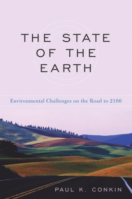 Paul K. Conkin - State of the Earth, E-bok