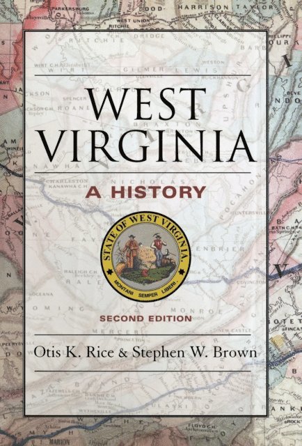 Stephen W. Brown, Otis K. Rice - West Virginia, E-bok