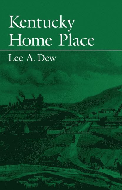 Lee Dew - Kentucky Home Place, E-bok
