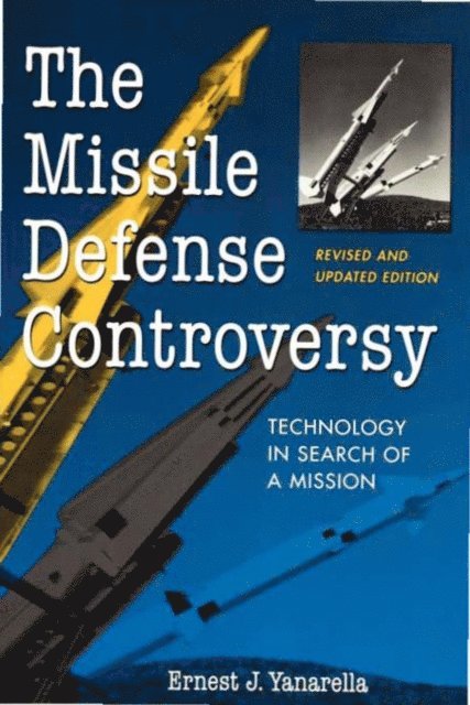 Ernest J. Yanarella - Missile Defense Controversy, E-bok