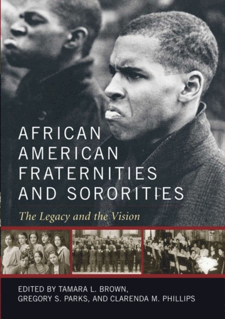 Clarenda M. Phillips, Gregory S. Parks, Tamara L. Brown - African American Fraternities and Sororities, E-bok