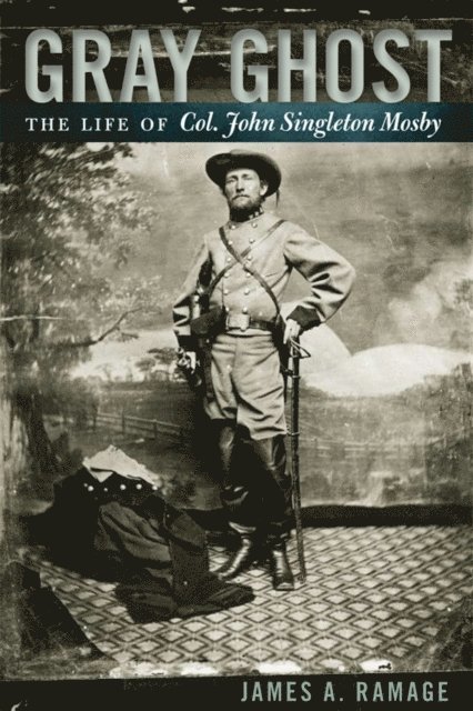 James A. Ramage - Gray Ghost, E-bok