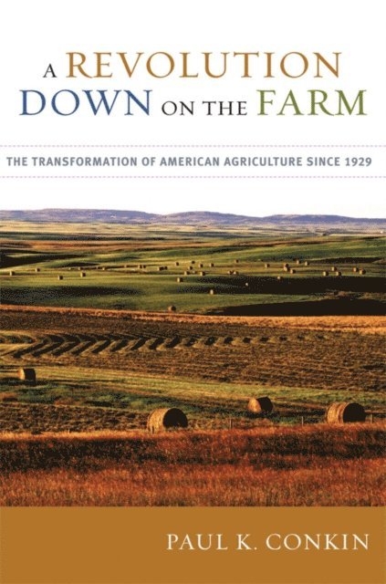 Paul K. Conkin - Revolution Down on the Farm, E-bok