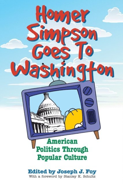 Joseph J. Foy - Homer Simpson Goes To Washington, E-bok
