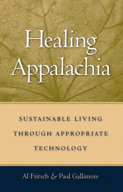 Paul Gallimore, Al Fritsch - Healing Appalachia, E-bok