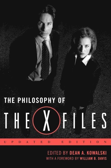 Dean A. Kowalski - Philosophy of The X-Files, E-bok