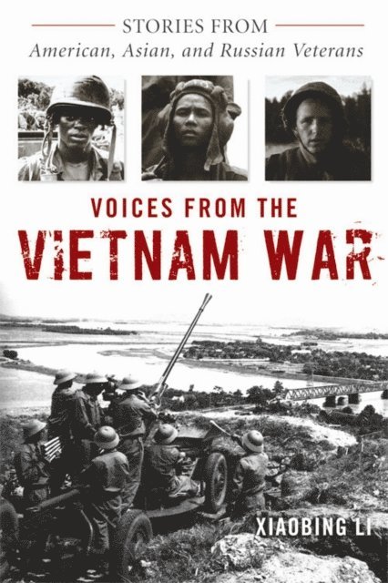 Xiaobing Li - Voices from the Vietnam War, E-bok
