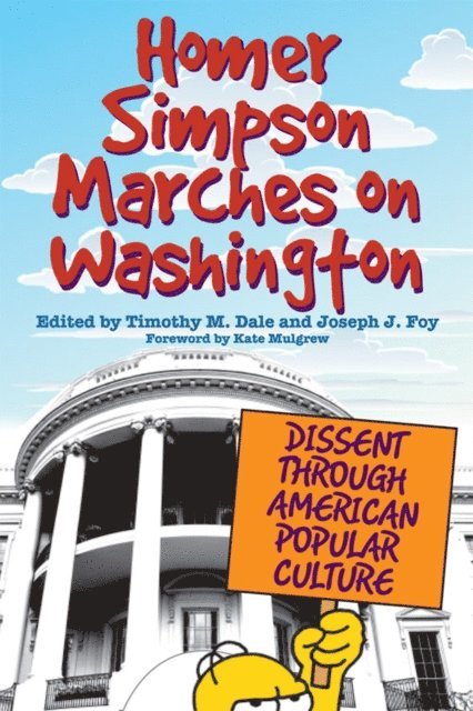 Joseph J. Foy, Timothy M. Dale - Homer Simpson Marches on Washington, E-bok