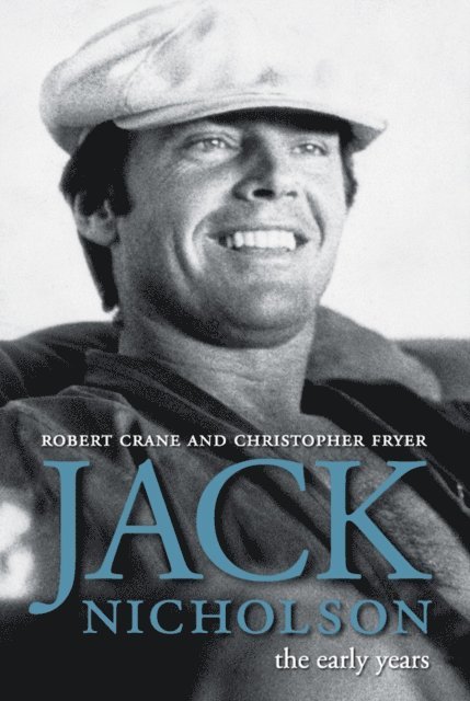 Christopher Fryer, Robert Crane - Jack Nicholson, E-bok