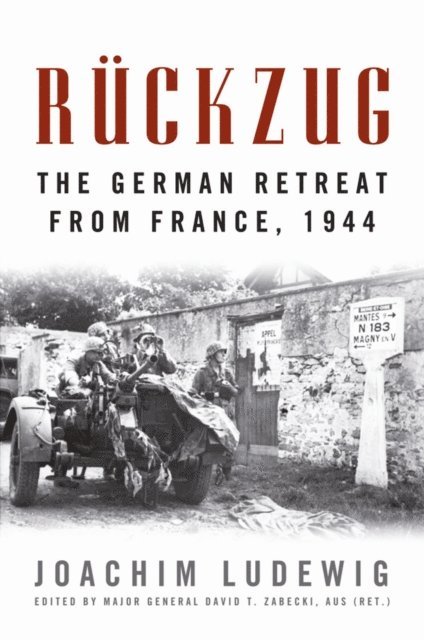 Joachim Ludewig, David T. Zabecki - Ruckzug, E-bok
