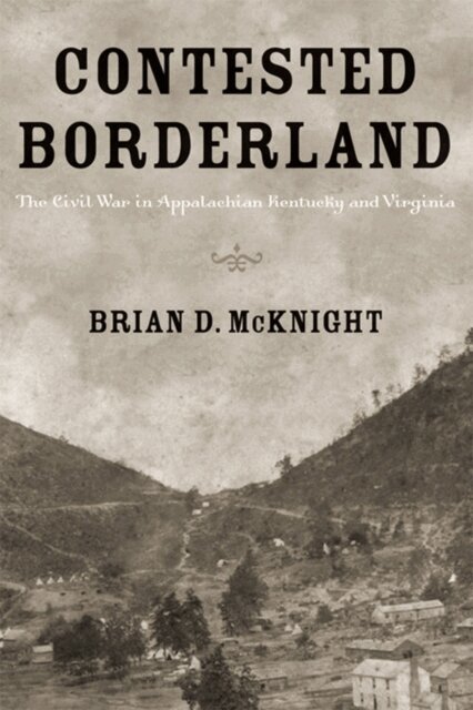 Brian D. McKnight - Contested Borderland, E-bok