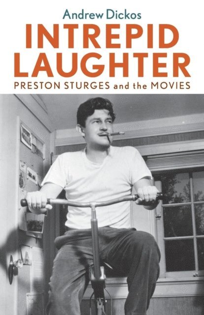 Andrew Dickos - Intrepid Laughter, E-bok