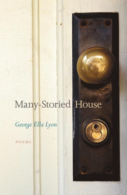 George Ella Lyon - Many-Storied House, E-bok