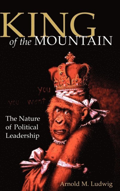 Arnold M. Ludwig - King of the Mountain, E-bok