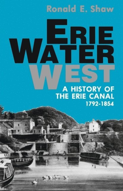 Ronald E. Shaw - Erie Water West, E-bok