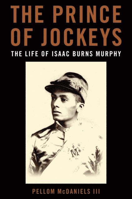 Pellom McDaniels III - Prince of Jockeys, E-bok
