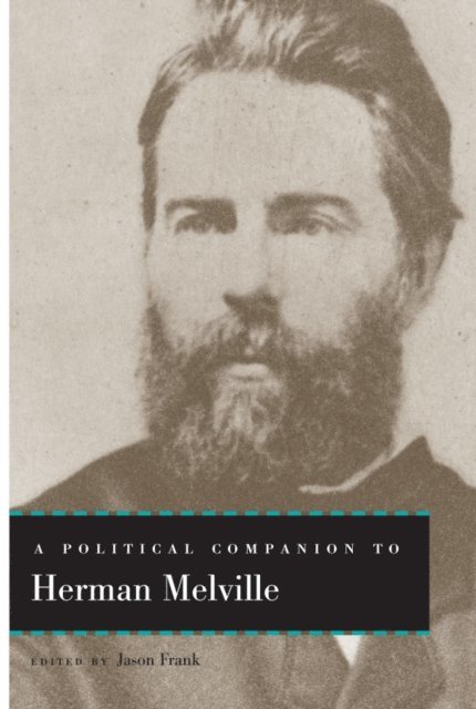 Jason Frank - Political Companion to Herman Melville, E-bok