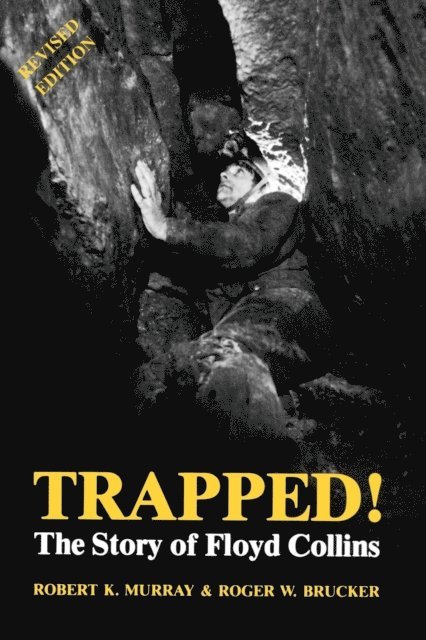 Roger W. Brucker, Robert K. Murray - Trapped!, E-bok