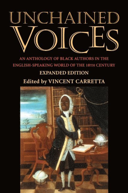 Vincent Carretta - Unchained Voices, E-bok