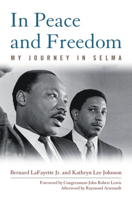 Kathryn Lee Johnson, Bernard LaFayette Jr. - In Peace and Freedom, E-bok