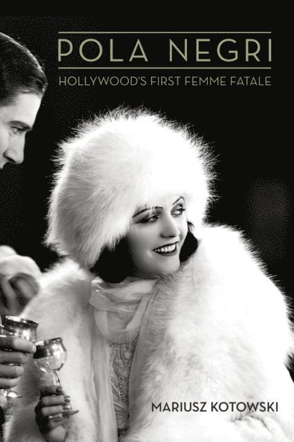 Mariusz Kotowski - Pola Negri, E-bok