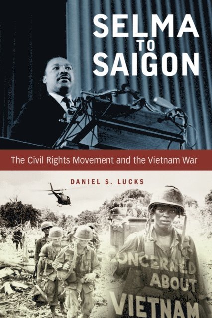 Daniel S. Lucks - Selma to Saigon, E-bok