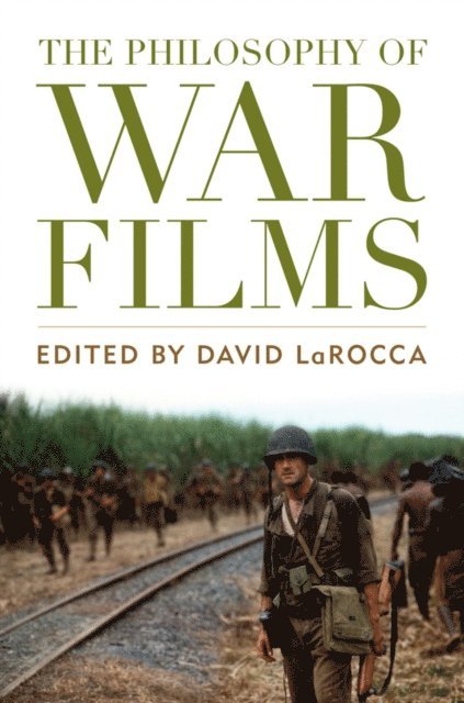 David LaRocca - Philosophy of War Films, E-bok