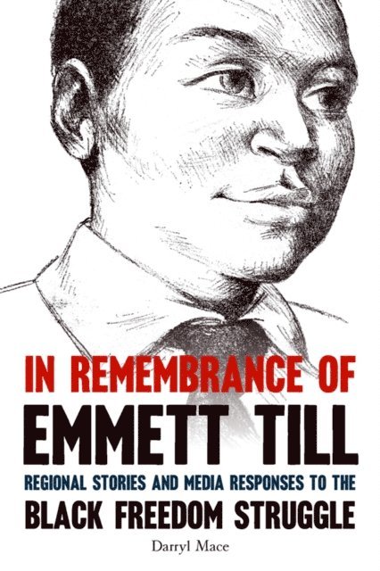 Darryl Mace - In Remembrance of Emmett Till, E-bok