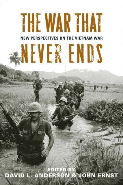 John Ernst, David L. Anderson - War That Never Ends, E-bok