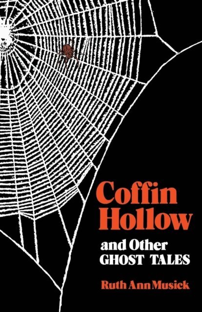Ruth Ann Musick - Coffin Hollow and Other Ghost Tales, E-bok