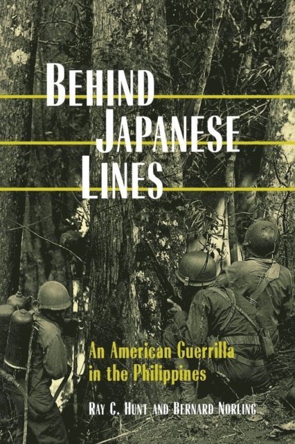 Bernard Norling, Ray C. Hunt - Behind Japanese Lines, E-bok. Tillgänglighet: Lägg i varukorg